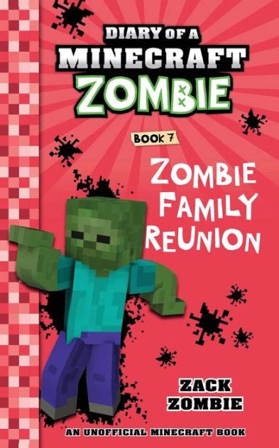 Diary of a Minecraft Zombie Book 7 Zombie Family Reunion An Unofficial Minecraft Book Doc