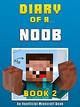 Diary of a Noob Book 2 an unofficial Minecraft book Crafty Tales 41