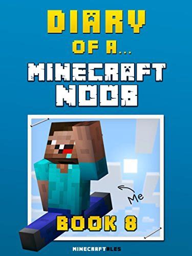 Diary of a Noob Book 8 an unofficial Minecraft book Crafty Tales 88