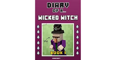 Diary of a Not-So-Wicked Witch An Unofficial Minecraft Book Minecraft Diary Collection Doc