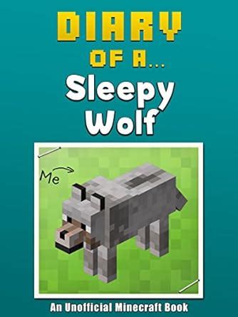 Diary of a Sleepy Wolf An Unofficial Minecraft Book Crafty Tales Book 4 Kindle Editon