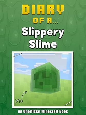 Diary of a Slippery Slime An Unofficial Minecraft Book Crafty Tales Book 60 Doc