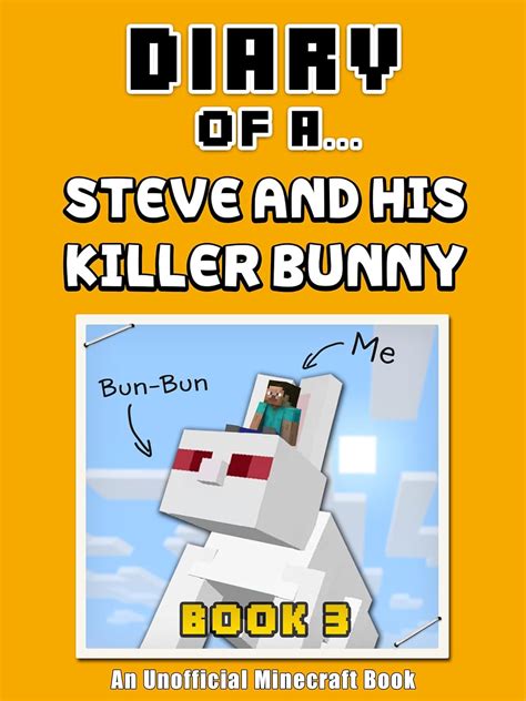 Diary of a Steve and his Killer Bunny Book 3 An Unofficial Minecraft Book Crafty Tales 77