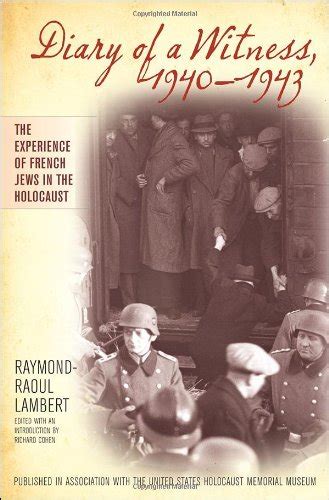 Diary of a Witness 1940-1943 Published in association with the United States Holocaust Memorial Museum Doc