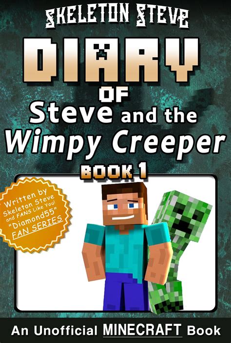 Diary of an Incredible Steve an unofficial Minecraft book Crafty Tales Book 24