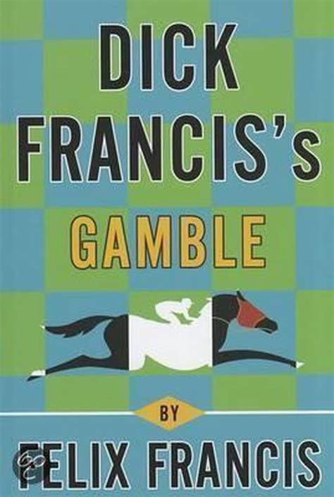 Dick Francis s Gamble Reader