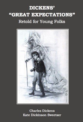 Dickens Great Expectations Retold for Young Folks Annotated PDF