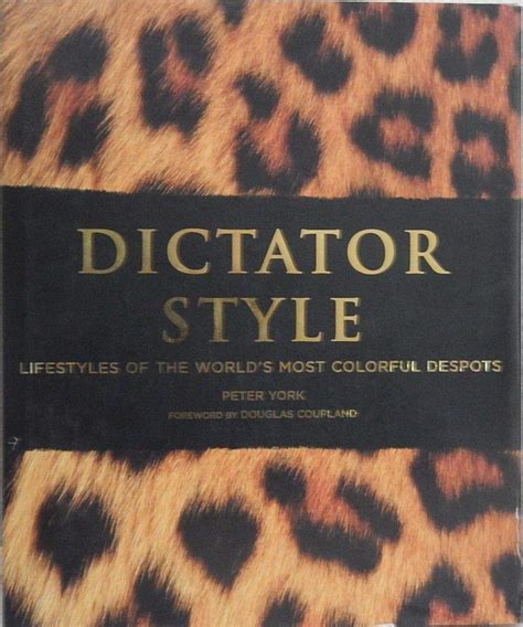 Dictator Style Lifestyles of the World s Most Colorful Despots Epub