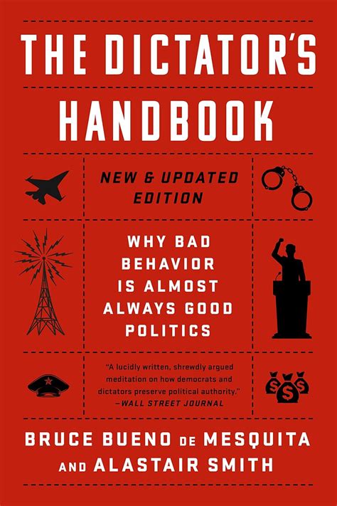 Dictators Handbook Behavior Almost Politics Epub