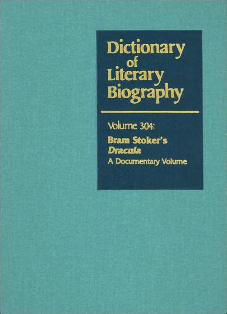 Dictionary of Literary Biography Bram Stoker s Dracula A Documentary Volume PDF