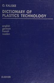 Dictionary of Plastics Technology in Four Languages, English, German, French, Russian Kindle Editon