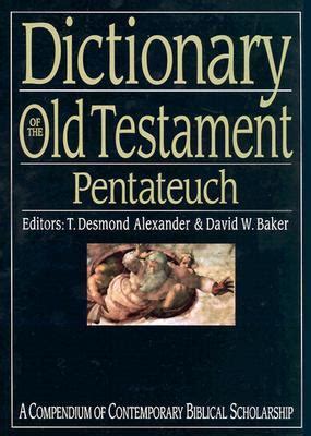 Dictionary of the Old Testament: Pentateuch (The IVP Bible Dictionary Series) PDF