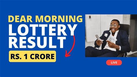 Did You Miss the Dear Morning Result Lottery? Here's Your One-Stop Guide!