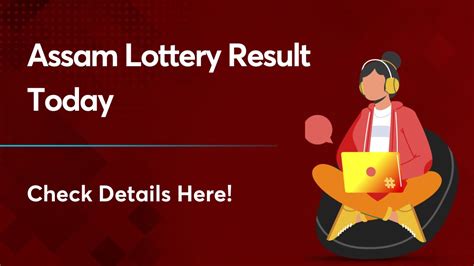 Did You Win Big? Check Your Today Assam Lottery Result Here!