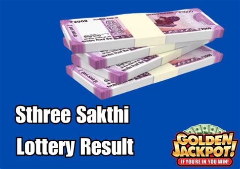 Did You Win Big? Check the Latest Sthree Sakthi Lottery Results!