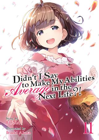 Didn t I Say to Make My Abilities Average in the Next Life Light Novel Vol 1 Kindle Editon