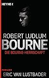 Die Bourne Herrschaft Thriller JASON BOURNE 12 German Edition Kindle Editon