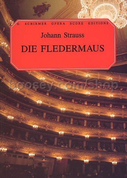 Die Fledermaus Vocal Score G Schirmer Opera Score Editions