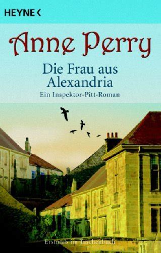 Die Frau aus Alexandria Ein Inspektor-Pitt-Roman Die Thomas and Charlotte-Pitt-Romane 23 German Edition Kindle Editon