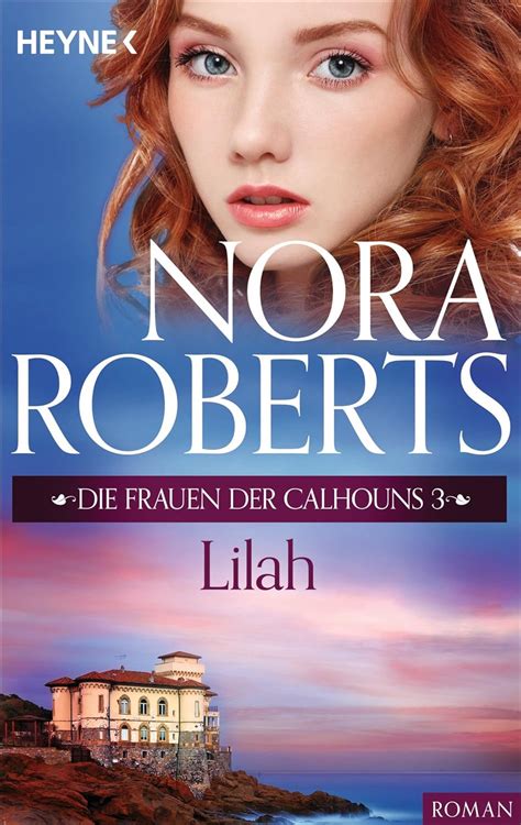 Die Frauen der Calhouns 3 Lilah Die Calhoun-Serie German Edition PDF