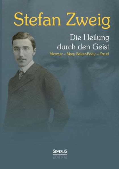 Die Heilung durch den Geist Mesmer Mary Baker-Eddy Freud German Edition PDF