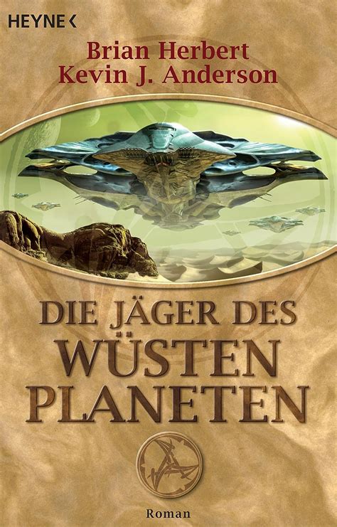 Die Jäger des Wüstenplaneten Roman Der Wüstenplanet 7 German Edition Doc
