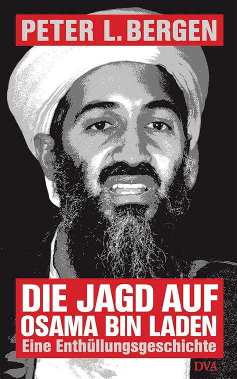 Die Jagd auf Osama Bin Laden Eine Enthüllungsgeschichte German Edition