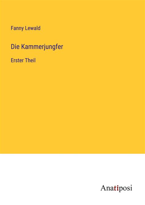 Die Kammerjungfer Roman Von Fanny Lewald PDF