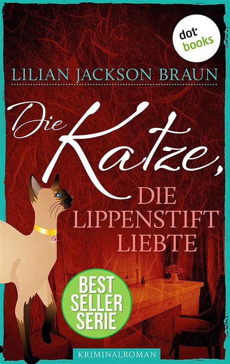 Die Katze die Lippenstift liebte Band 9 Die Bestseller-Serie German Edition Reader