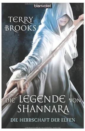 Die Legende von Shannara 02 Die Herrschaft der Elfen German Edition Kindle Editon