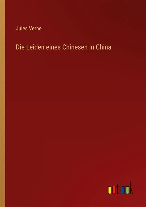 Die Leiden eines Chinesen in China German Edition