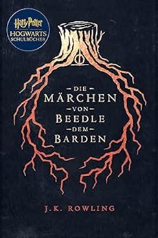 Die MaÌˆrchen von Beedle dem Barden Hogwarts SchulbÃ¼cher German Edition Reader