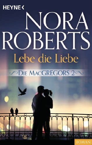 Die MacGregors 2 Lebe die Liebe Die MacGregor-Serie German Edition Doc