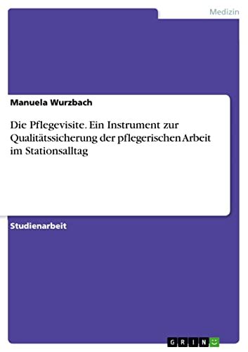 Die Pflegevisite Instrument der Qualitätssicherung German Edition Doc