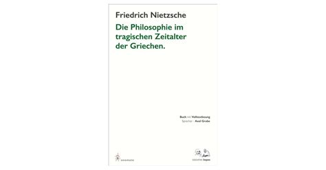 Die Philosophie im tragischen Zeitalter der Griechen German Edition Epub