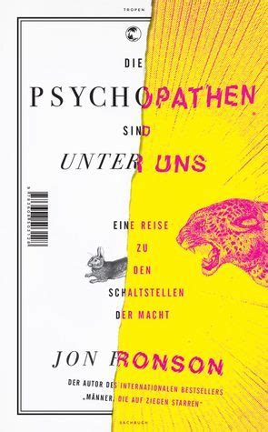 Die Psychopathen sind unter uns Eine Reise zu den Schaltstellen der Macht German Edition Epub