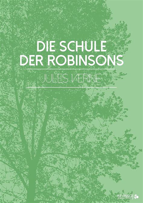 Die Schule der Robinsons German Edition