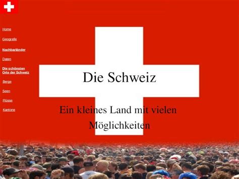 Die Schweiz: Ein Land voller Vielfalt und Möglichkeiten