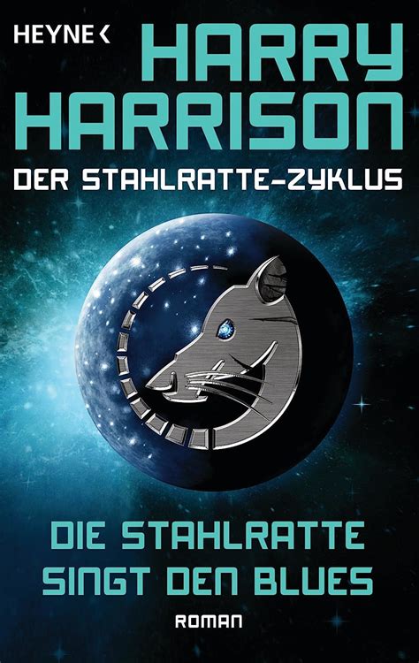 Die Stahlratte singt den Blues Der Stahlratte-Zyklus Band 8 Roman German Edition Epub