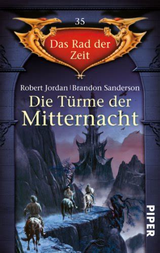 Die TÃ¼rme der Mitternacht Das Rad der Zeit 35 Kindle Editon