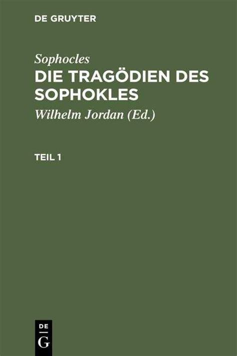 Die TragÃ¶dien Des Sophokles German Edition Epub