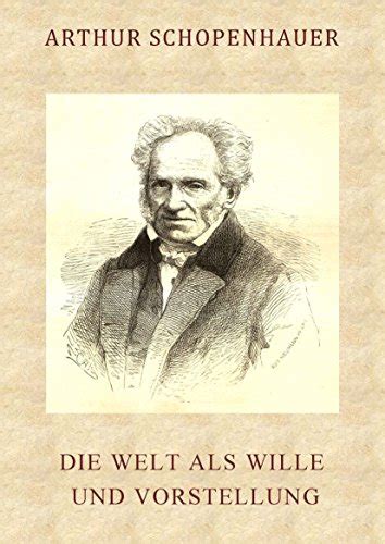 Die Welt als Wille und Vorstellung Band 1 German Edition Doc