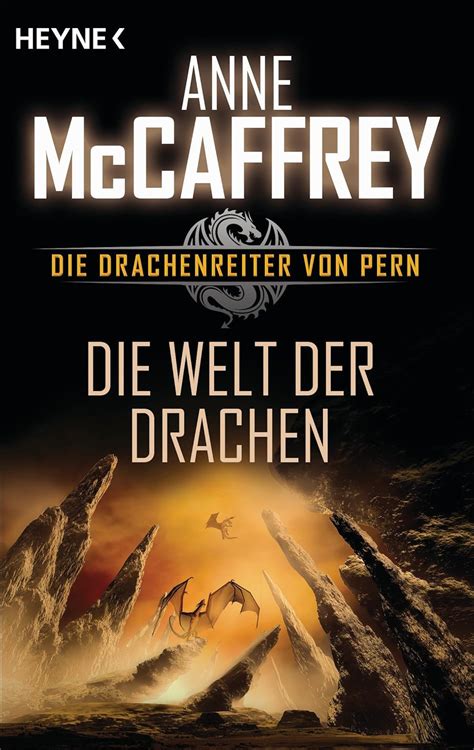 Die Welt der Drachen Die Drachenreiter von Pern Band 1 Roman German Edition Reader