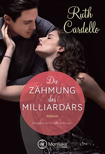 Die Zähmung des Milliardärs German Edition Kindle Editon