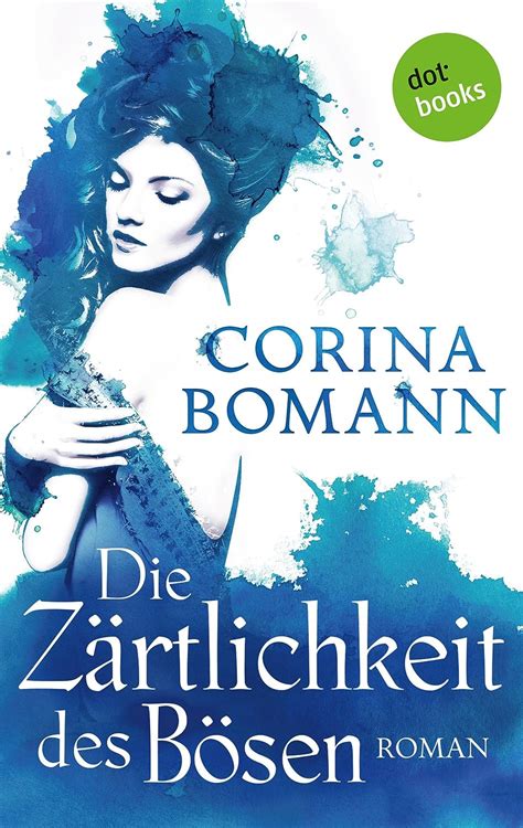 Die Zärtlichkeit des Bösen Ein Romantic-Mystery-Roman Band 5 German Edition Reader