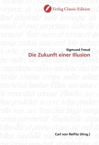 Die Zukunft einer Illusion German Edition Doc