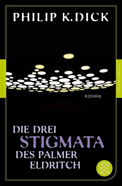 Die drei Stigmata des Palmer Eldritch Roman Fischer Klassik Plus German Edition Epub