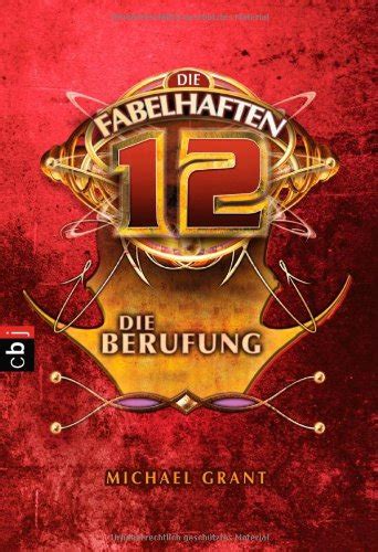 Die fabelhaften 12 Die Berufung Band 1 German Edition