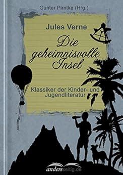 Die geheimnisvolle Insel Klassiker der Kinder-und Jugendliteratur German Edition