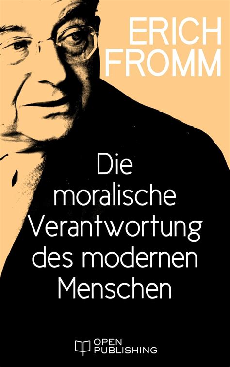 Die moralische Verantwortung des modernen Menschen The Moral Responsibility of Modern Man German Edition PDF